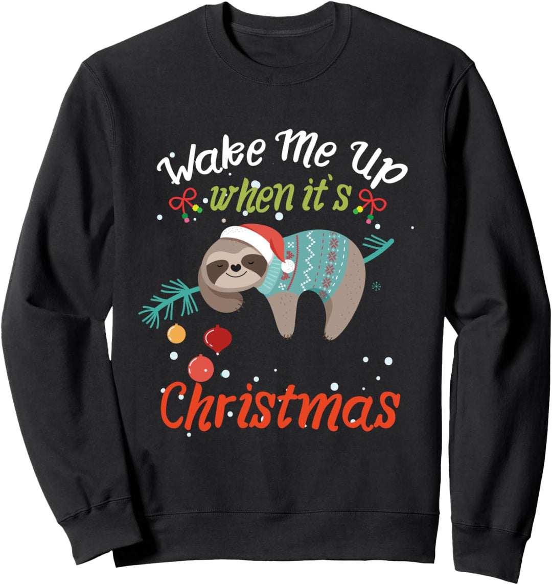 Weck mich auf wenn es Weihnachten ist Süsses Faultier Sloth Sweatshirt