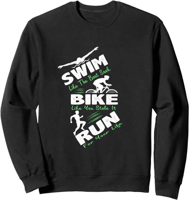Triathlon Spruch Schwimmen Fahrrad fahren Laufen Lustig Sweatshirt