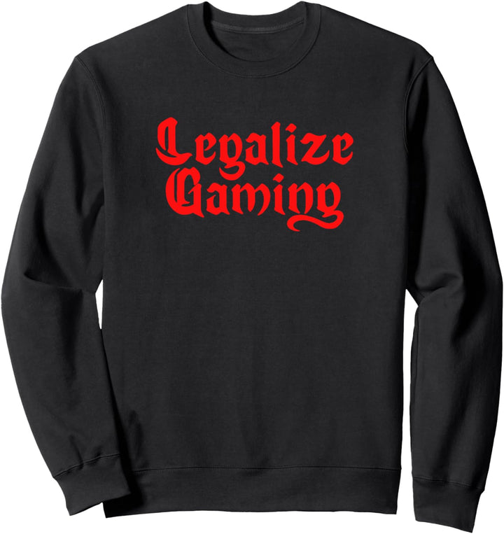 Legalize Gaming - Funny Gamer Minimalist Typography Graphic Sweatshirt