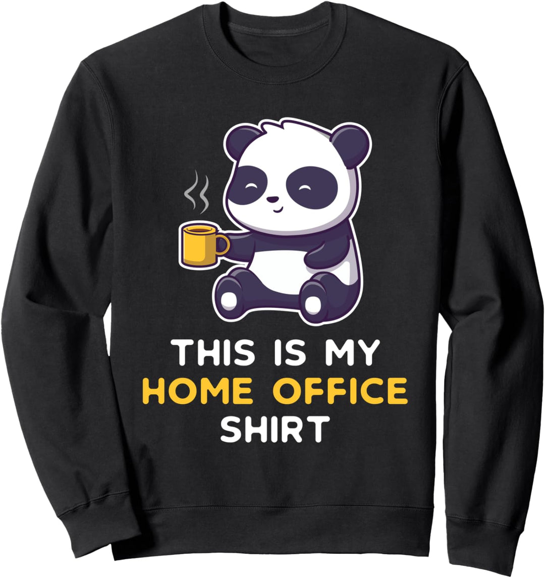 Panda Team Heimarbeit Büro Outfit This is my Home Office Sweatshirt