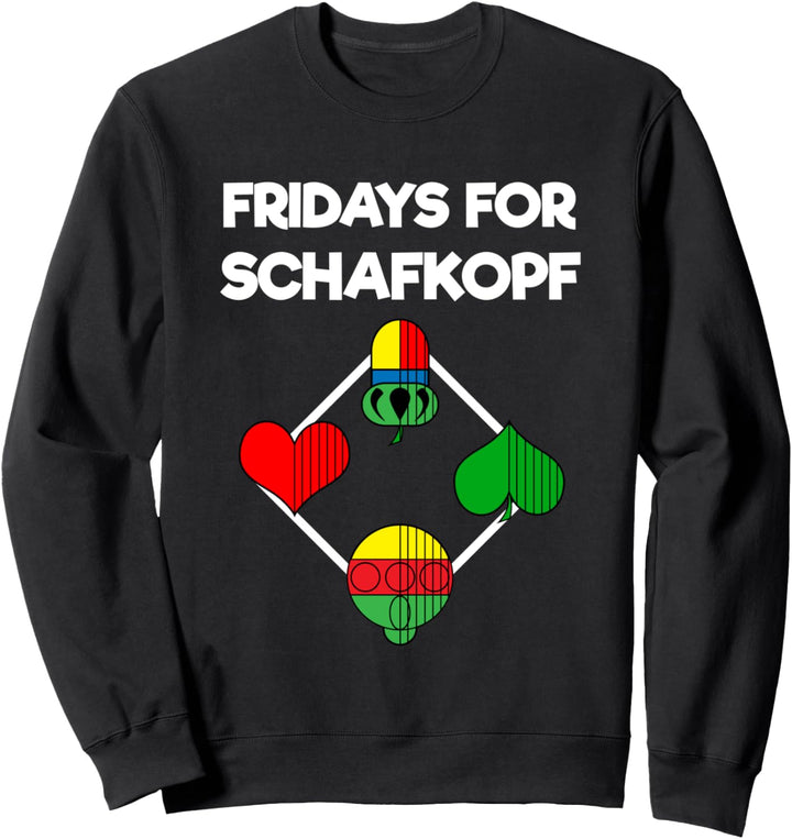 Fridays For Schafkopf Bayrisches Kartenspiel Sweatshirt