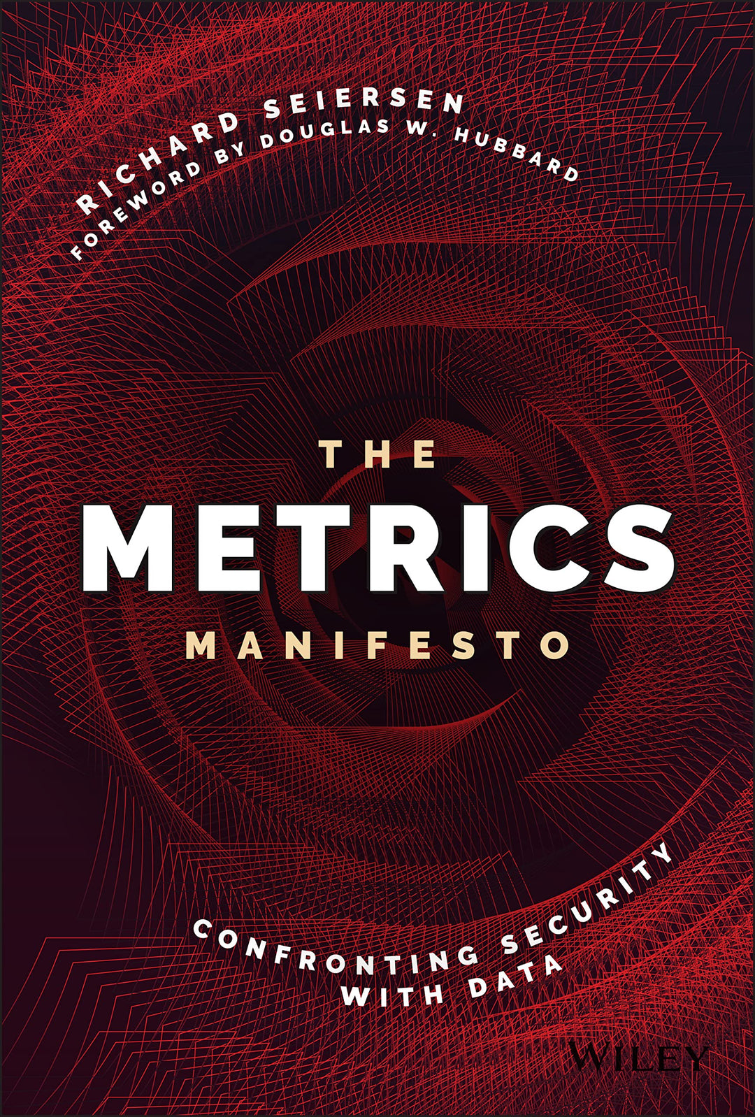 The Metrics Manifesto: Confronting Security with Data, Gebundenes Buch