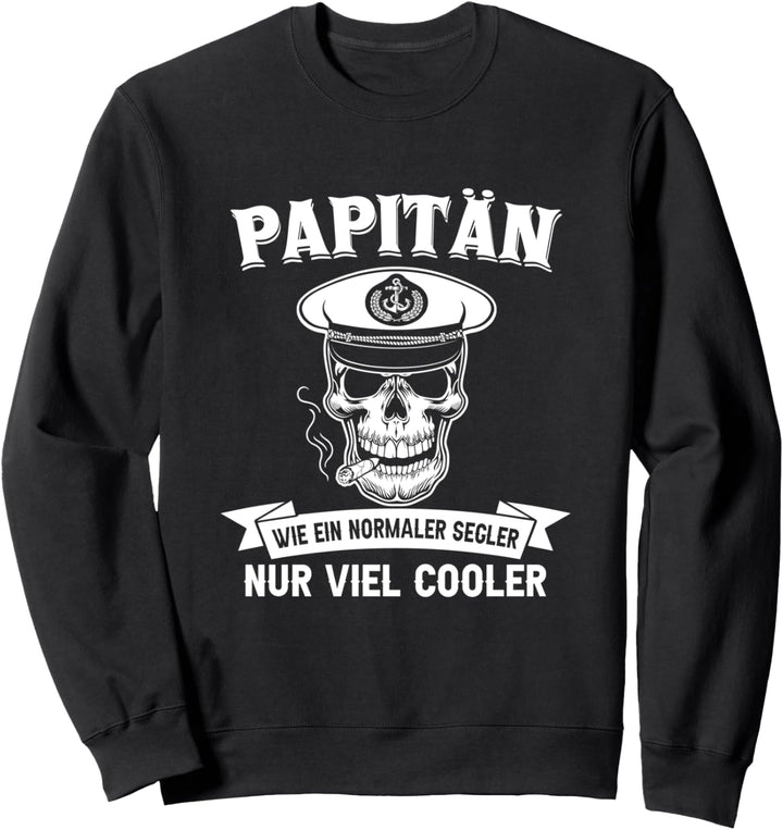 Papitän Papa und Kapitän Geschenk Totenkopf Skipper Vatertag Sweatshirt