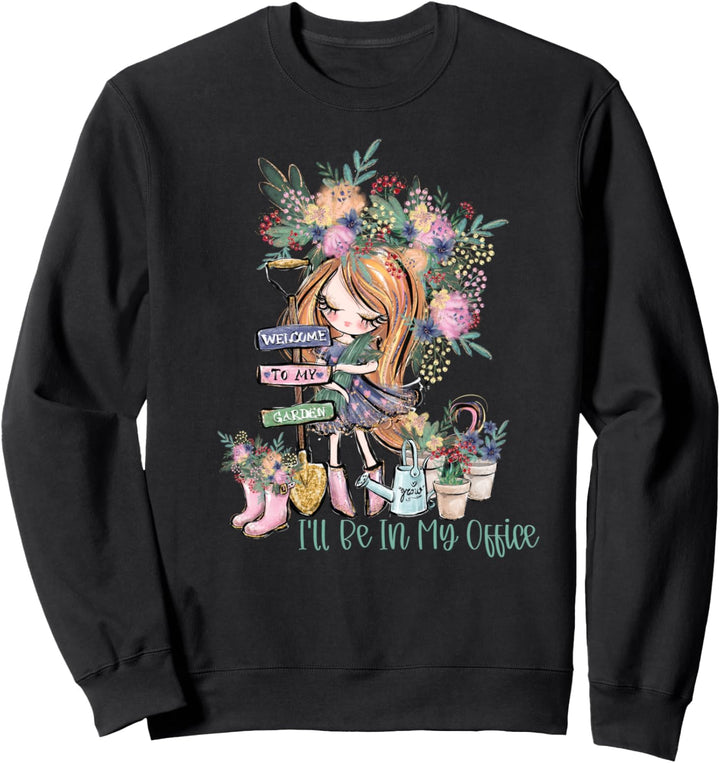 Redhead Gardening I'll Be In My Office Plant Flowers Garden Sweatshirt