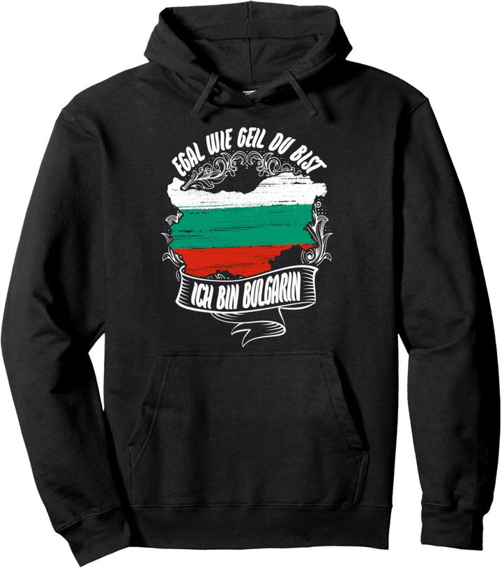 Bulgarinnen sind cooler - Lustiges Bulgaria Bulgarien Pullover Hoodie