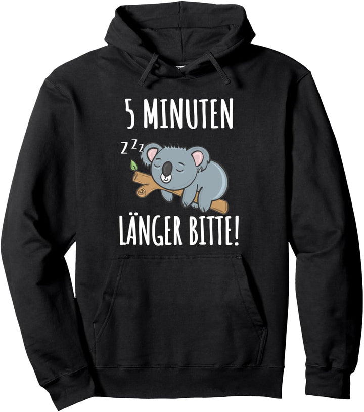 Schlafmütze Pyjama 5 Minuten Länger Koala Schlaf Pullover Hoodie