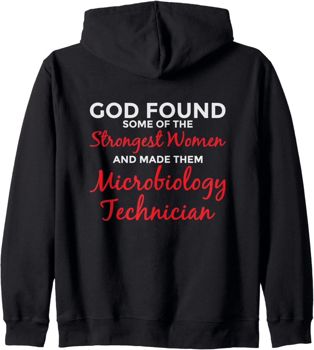 Gott Schuf die Stärksten Frauen Mikrobiologie-Technikerinnen Kapuzenjacke