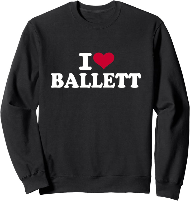 Ich liebe Ballett Sweatshirt