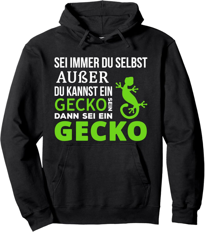 Sei Immer Du Selbst Gecko Spruch Pullover Hoodie