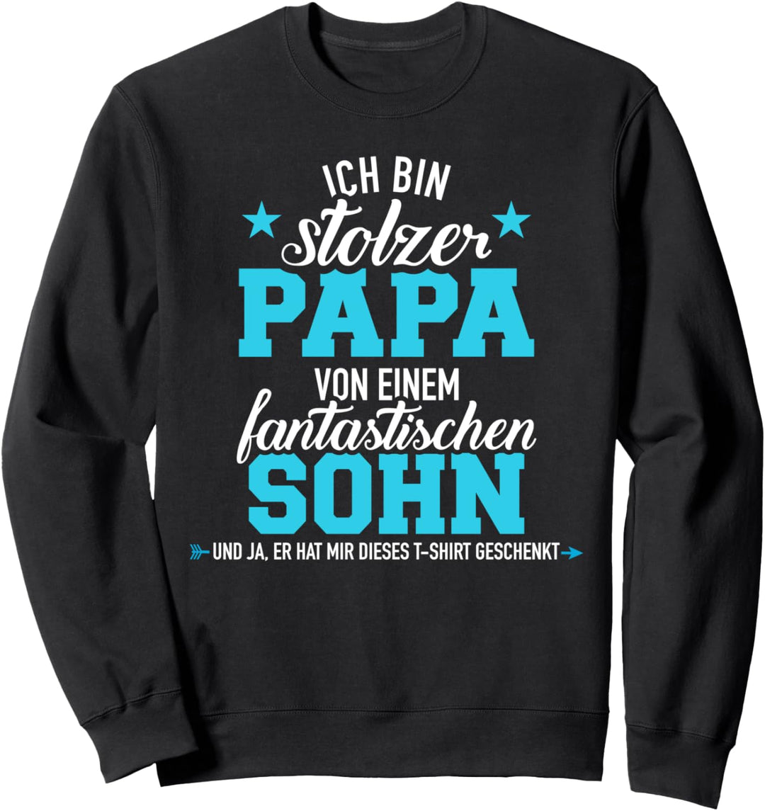 Stolzer Papa Vater fantastischen Sohn lustiges Geschenk Sweatshirt