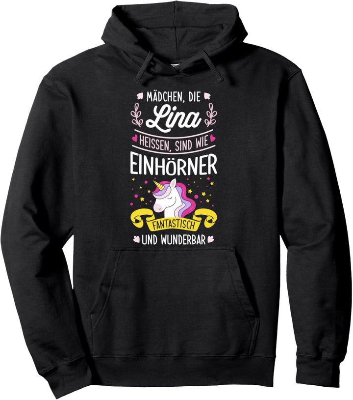 Mädchen die Lina heissen sind wie Einhörner Einhorn Pullover Hoodie