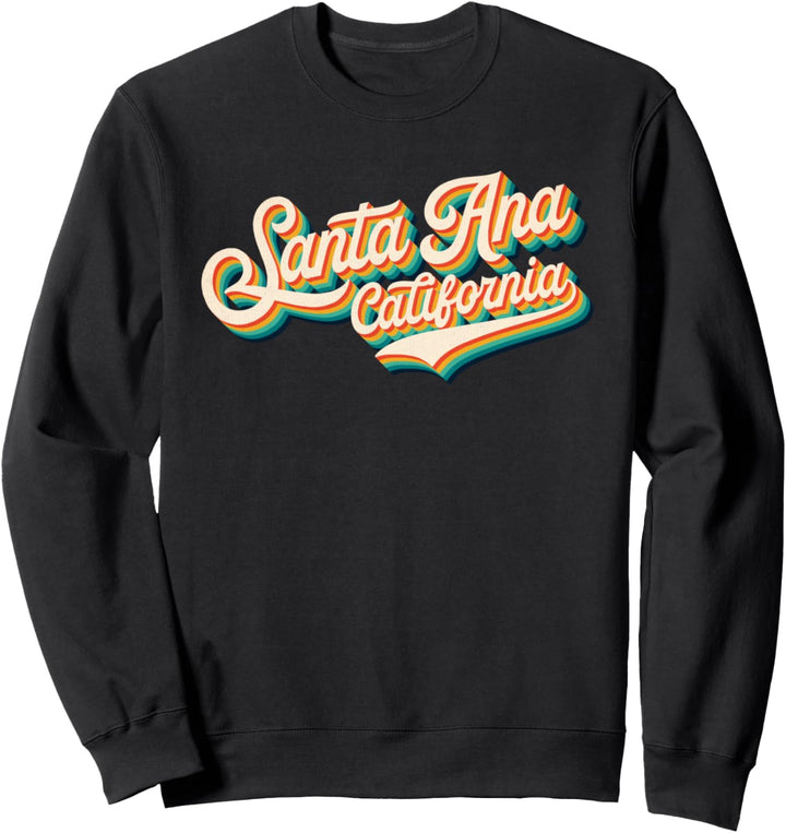 70s Vintage Retro Santa Ana California Throwback Gift Sweatshirt