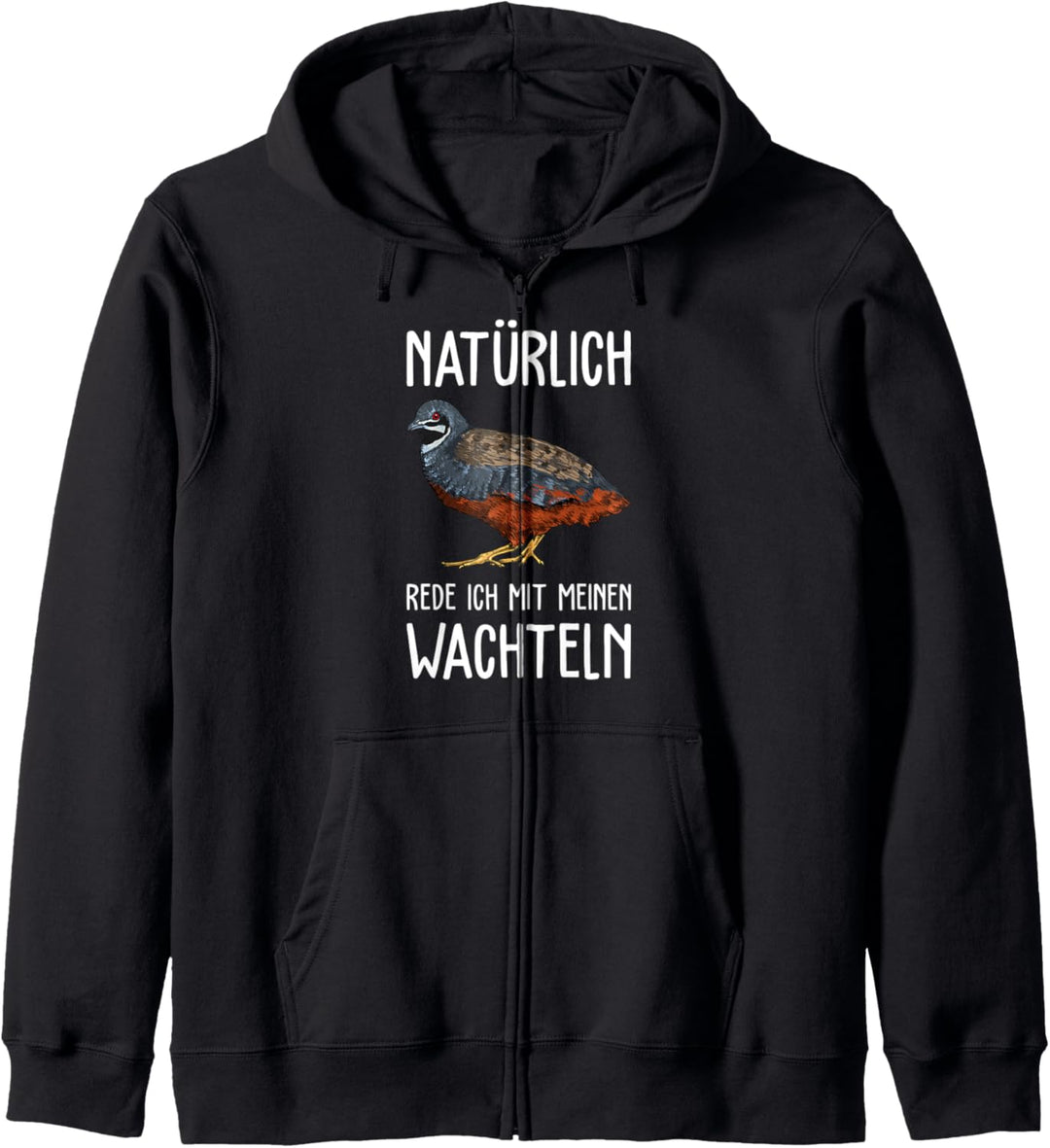 Ich rede mit meiner Wachtel I Zwergwachtel Motiv für Züchter Kapuzenjacke