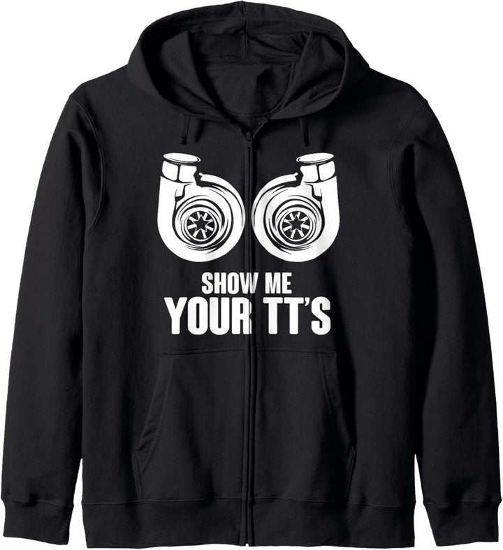 Funny Show Me Your TT's Twin Turbo Car Racing Kapuzenjacke