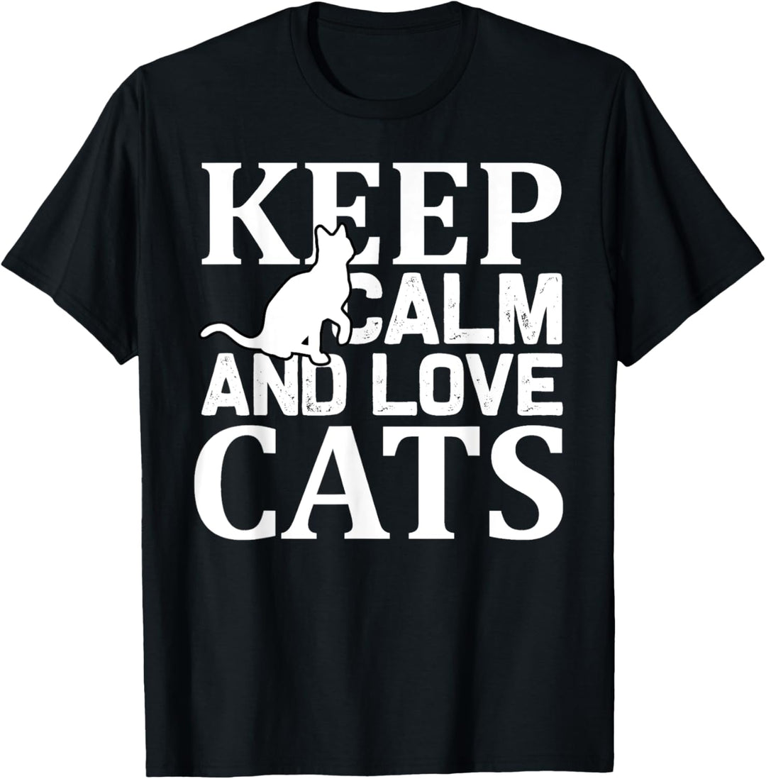 Keep Calm And Love Cats Animal Lover T-Shirt
