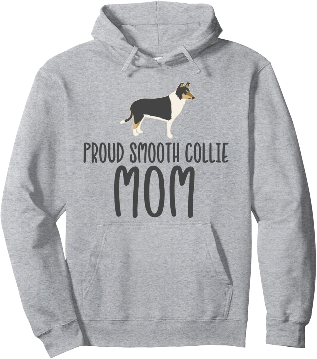 Collie Lover Proud Smooth Collie Mom Pullover Hoodie