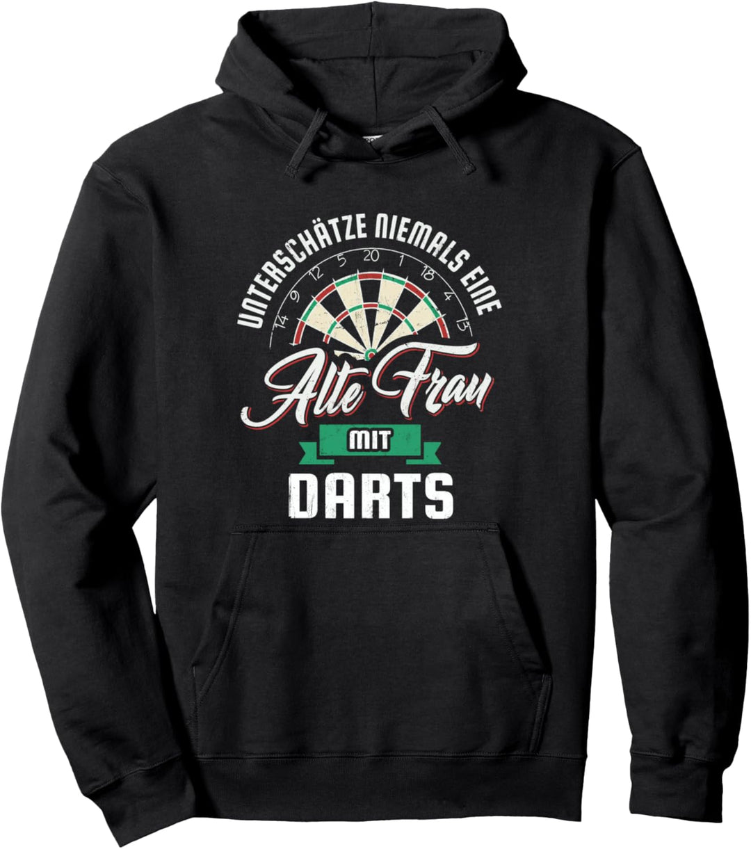 Unterschätze Niemals Eine Alte Frau Mit Darts Dartboard Dart Pullover Hoodie