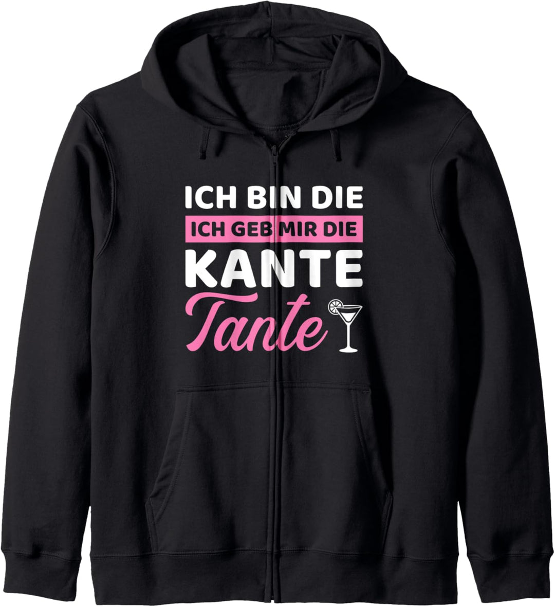 Geb mir die Kante Tante lustiger Spruch Kapuzenjacke