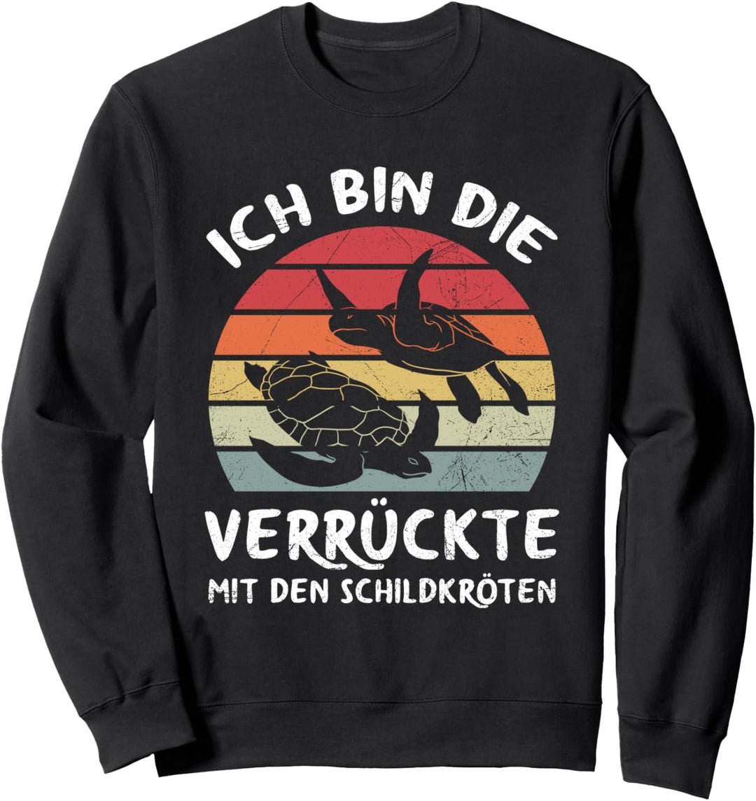 Schildkröte Ich Bin Die Verrückte Mit Den Schildkröten Sweatshirt