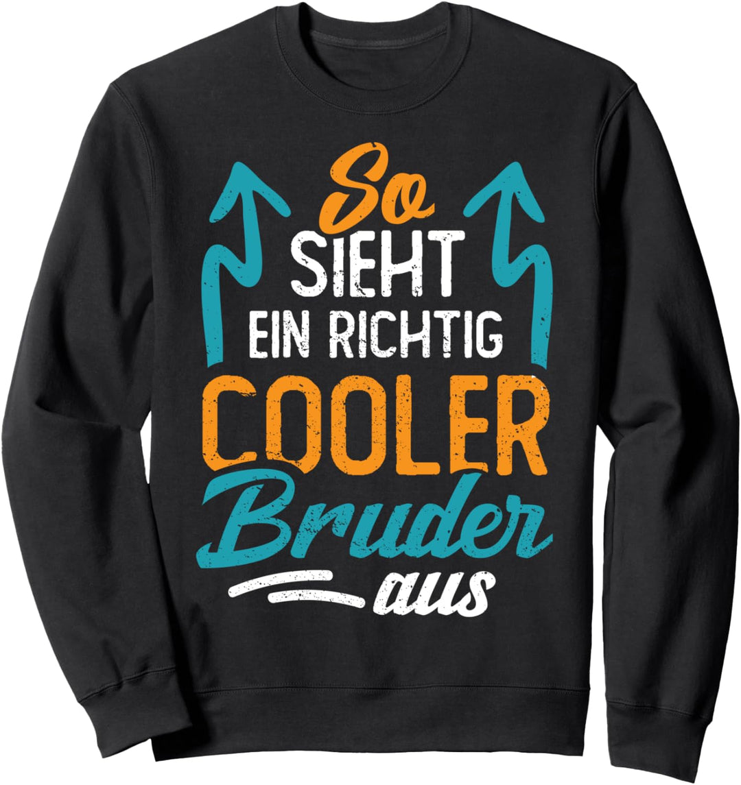 So sieht ein richtig cooler Bruder aus Vintage Bro Spruch Sweatshirt