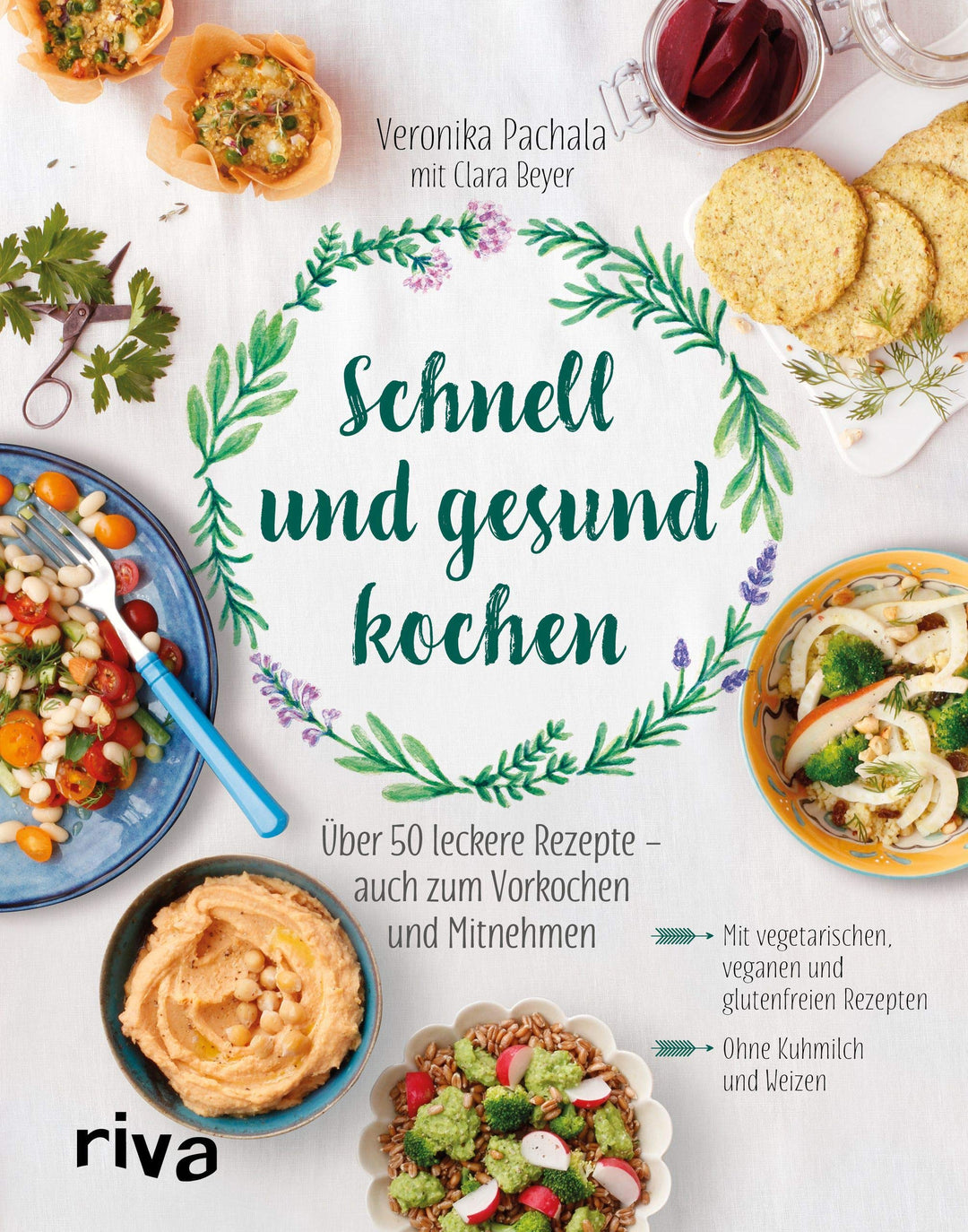 Schnell und gesund kochen: Über 50 leckere Rezepte – auch zum Vorkochen und Mitnehmen, Gebundenes Bu