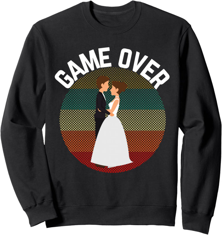 Game Over Groom To Be Lustige Hochzeit Junggesellenabschied Sweatshirt