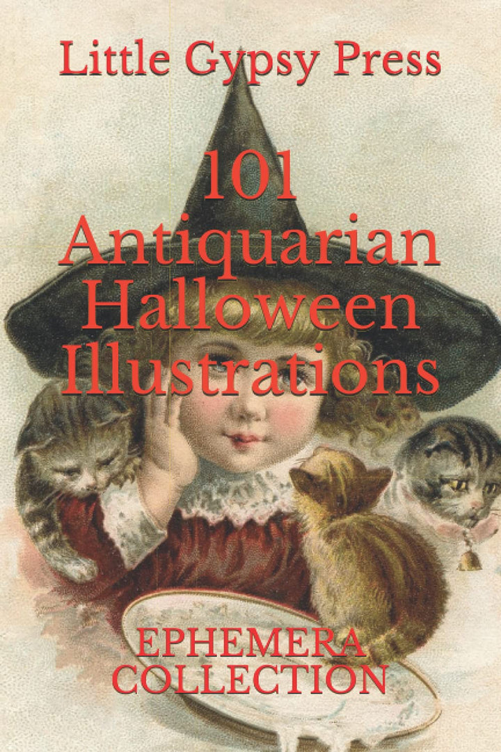 101 Antiquarian Halloween Illustrations: EPHEMERA COLLECTION, Taschenbuch