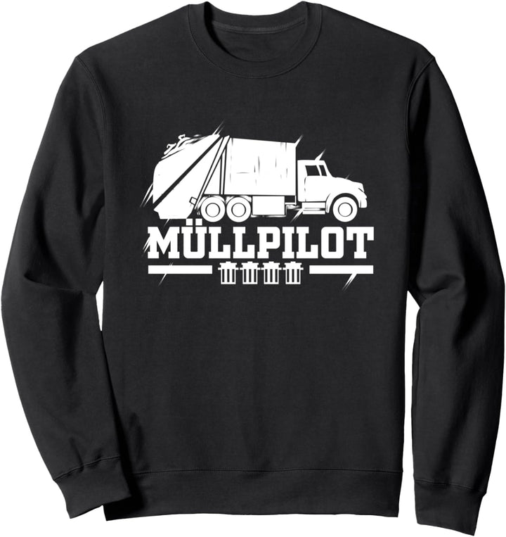 Müllmann Müllpilot Müllabfuhr Müllwagen Müllfahrer Sweatshirt