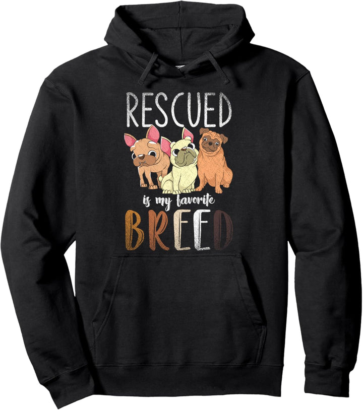Gerettet ist meine liebste Hunderasse Hundehalter Hund Pullover Hoodie