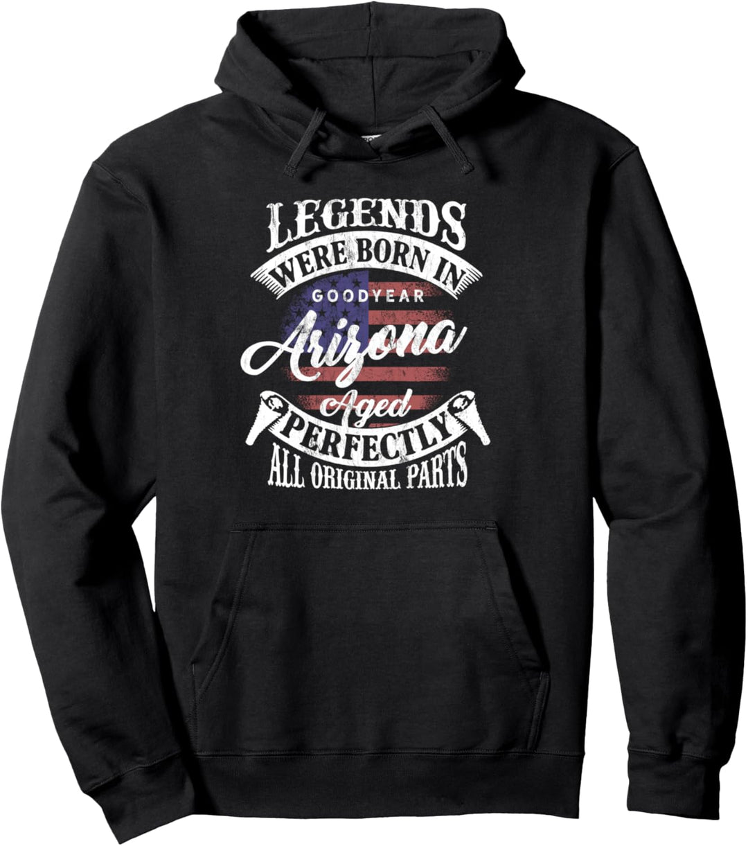 Legends Were Born In Goodyear Arizona Classic Birthday Pullover Hoodie