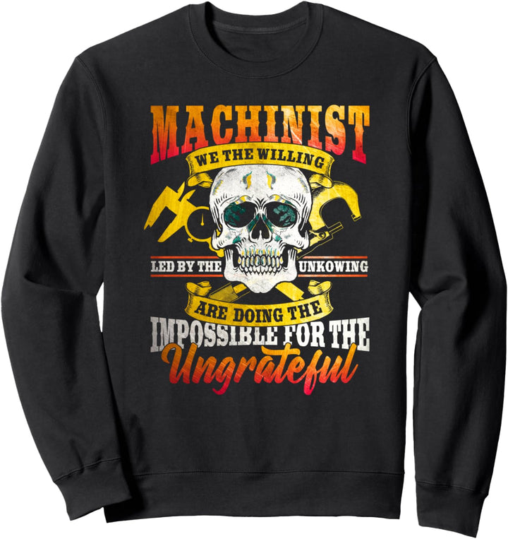Funny Machinist Gifts Tools CNC Maschine Betreiber Bearbeitung Sweatshirt