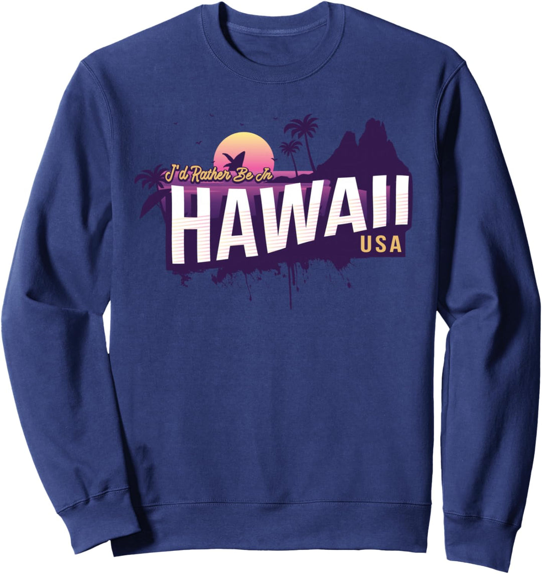Ich wäre lieber in Hawaii USA - Hawaiian Sunset Sweatshirt