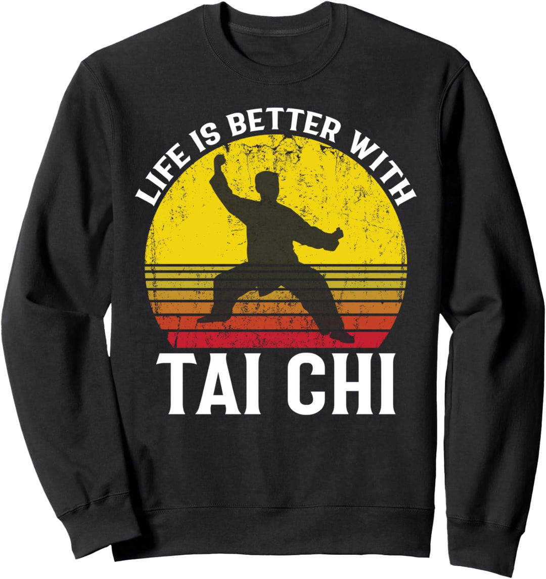 Life Is Better with Tai Chi Retro Sunset Vintage Sweatshirt