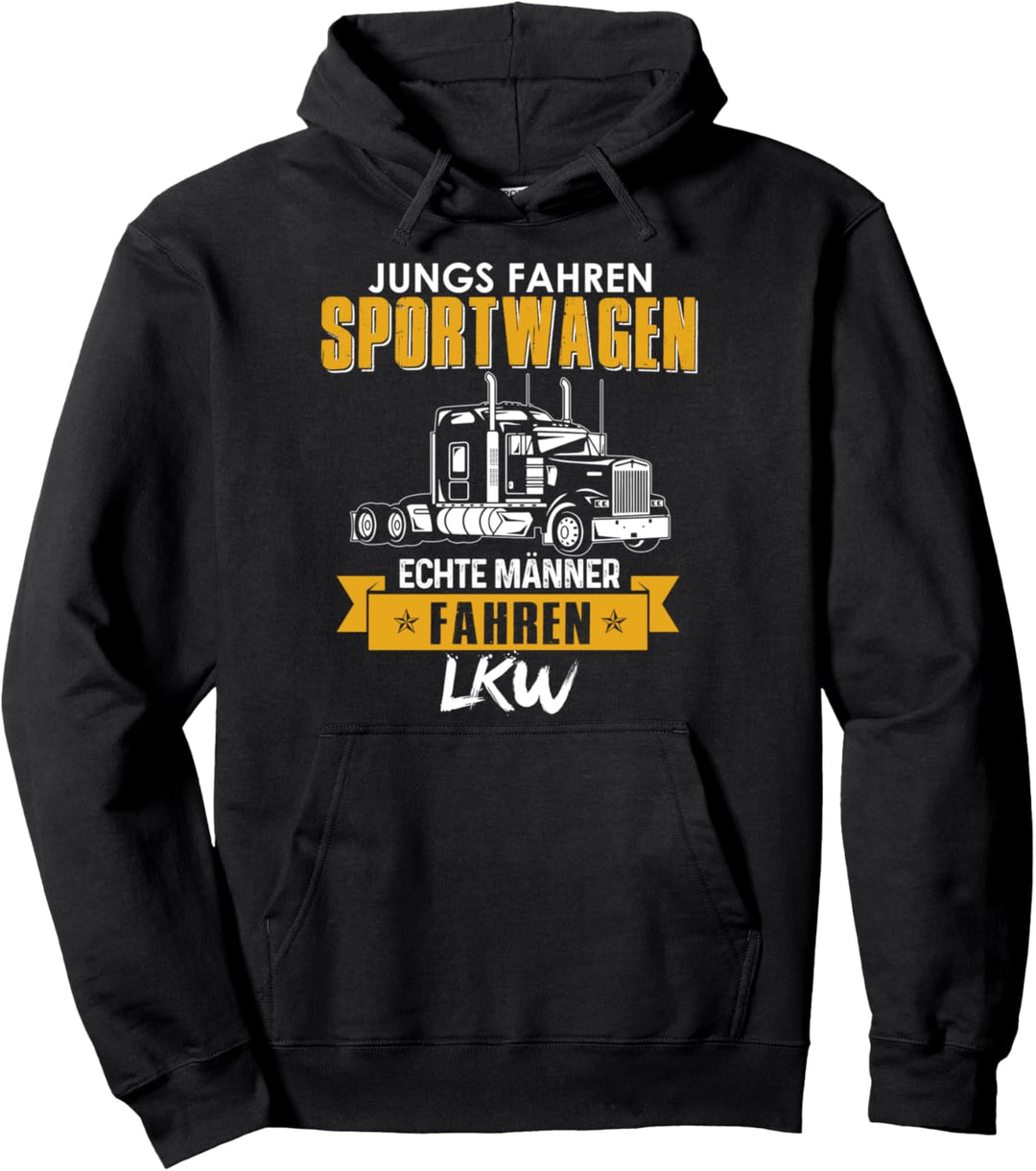Jungs Fahren Sportwagen Echte Männer Fahren LKW Trucker Pullover Hoodie