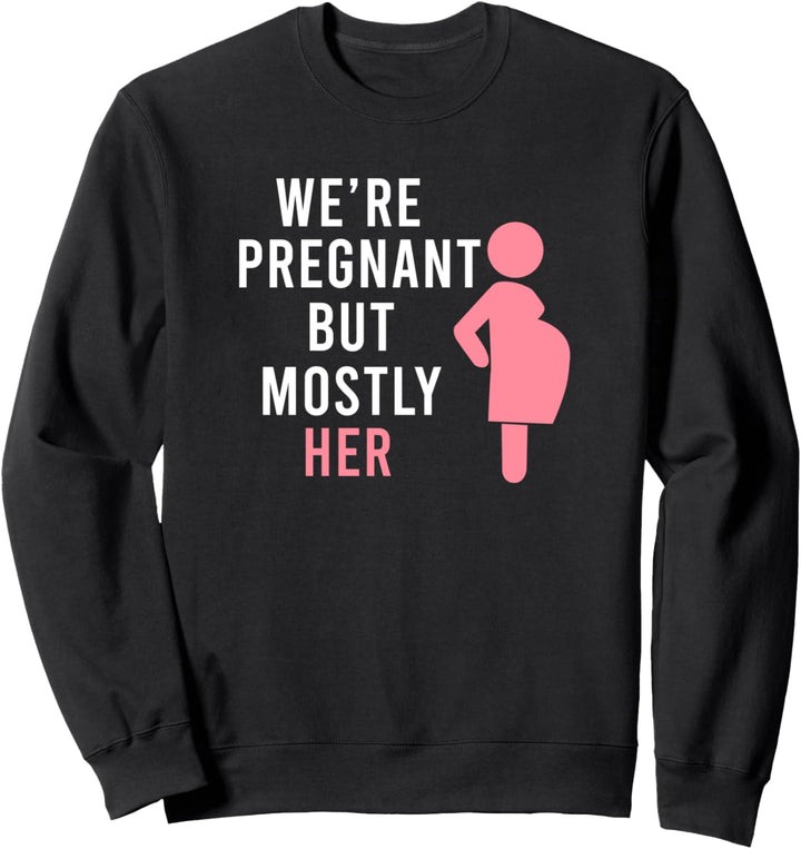 Schriftzug "We're Pregnant", witzig Sweatshirt