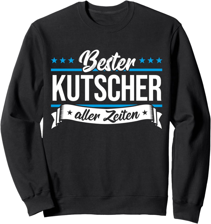 Bester Kutscher Sweatshirt