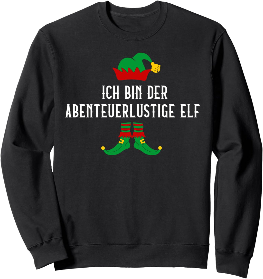 Ich bin der abenteuerlustige Elf Weihnachtsmann Weihnachten Sweatshirt