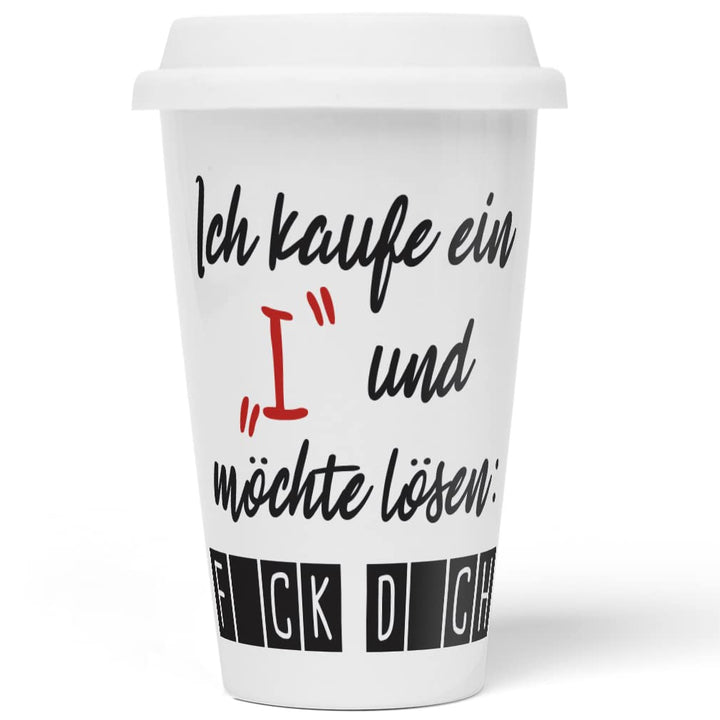 JUNIWORDS To-Go Becher mit Deckel, Ich kaufe ein I und möchte lösen F*CK D*CH