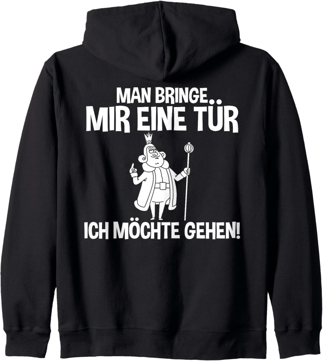 Lustiges - Man bringe mir eine Tür - Ich möchte gehen Kapuzenjacke