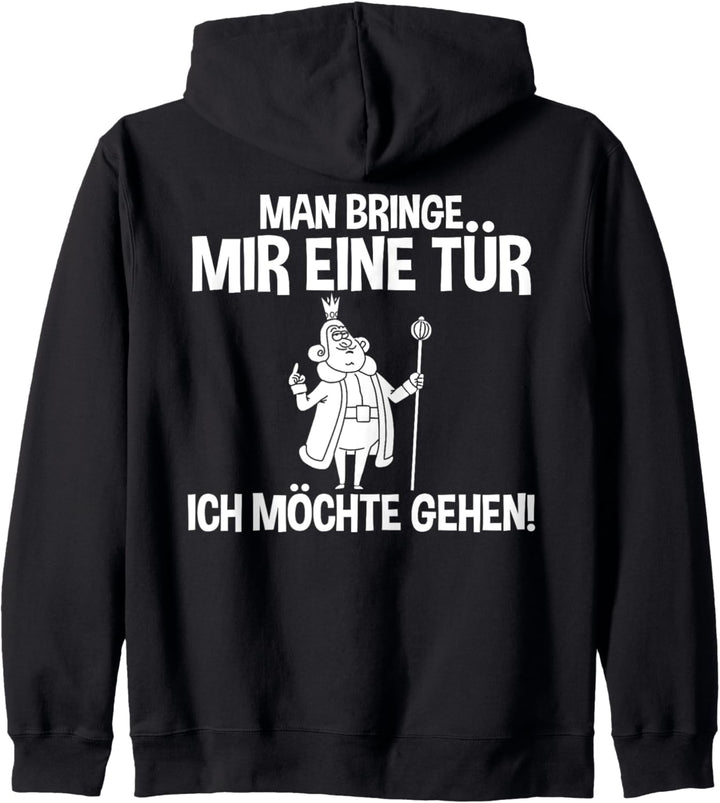 Lustiges - Man bringe mir eine Tür - Ich möchte gehen Kapuzenjacke