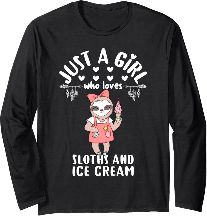Just A Girl Who Loves Sloths and Ice Cream Girls Sloth Gift Langarmshirt