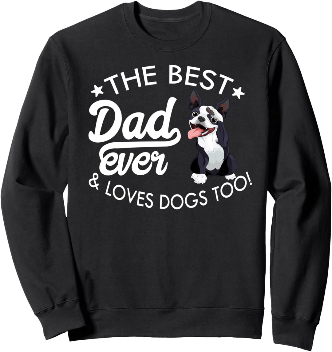Bester Vater aller Zeiten, Boston Terrier Sweatshirt