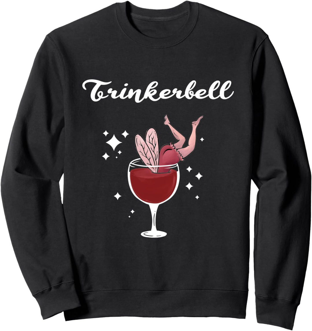 Holla die Weinfee - Wein Vino Trinkerbell Sweatshirt