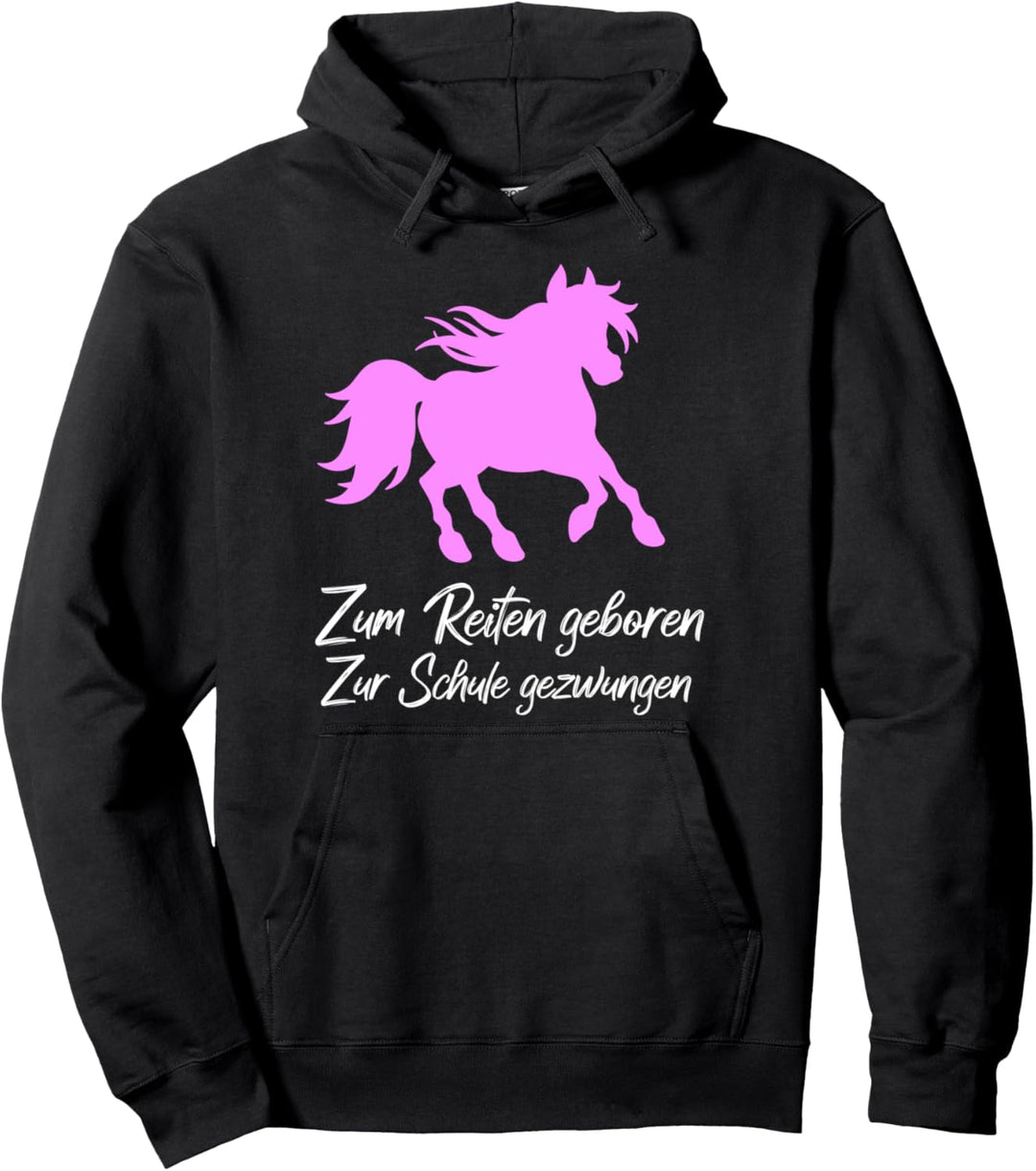 Zum Reiten geboren zur Schule gezwungen Pferd Herz Mädchen Pullover Hoodie