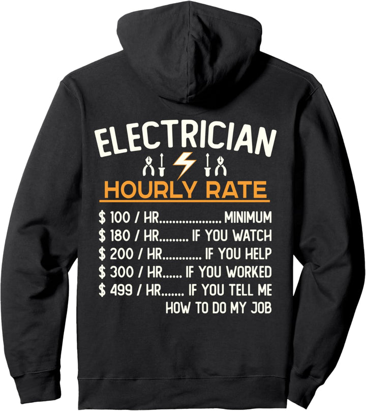 Funny Electrician Gift Hoodie Electrician Hourly Rate Pullover Hoodie