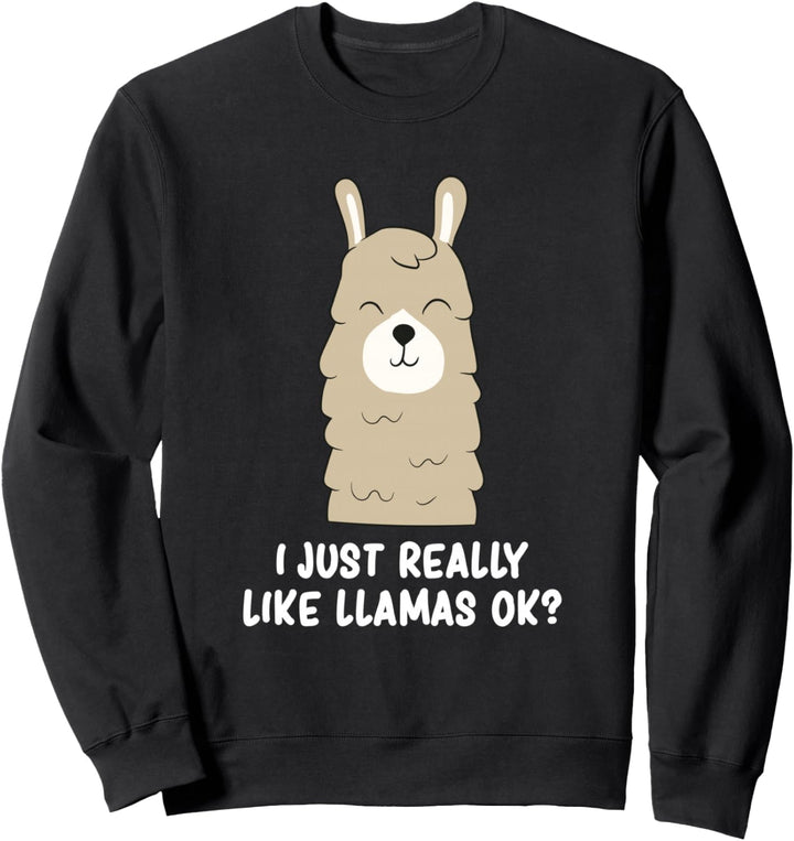 Ich Mag Llamas Einfach Wirklich Sweatshirt