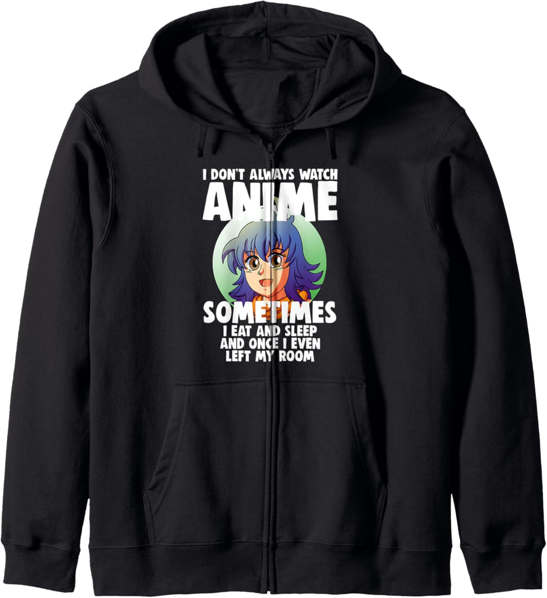 "I Don't Always Watch Animation Love Face" für Frauen Kapuzenjacke