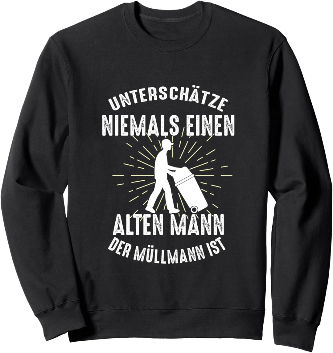 Müllmann Müllfahrer Opa Grossvater Papa Vater Vatertag Sweatshirt