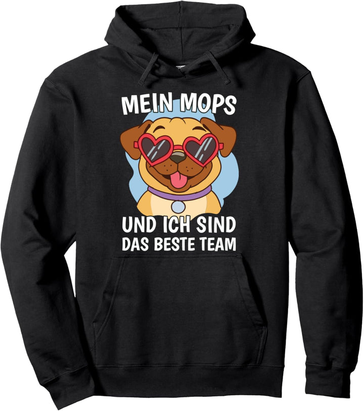 Mein Mops und ich sind das beste Team Frauchen und Herrchen Pullover Hoodie