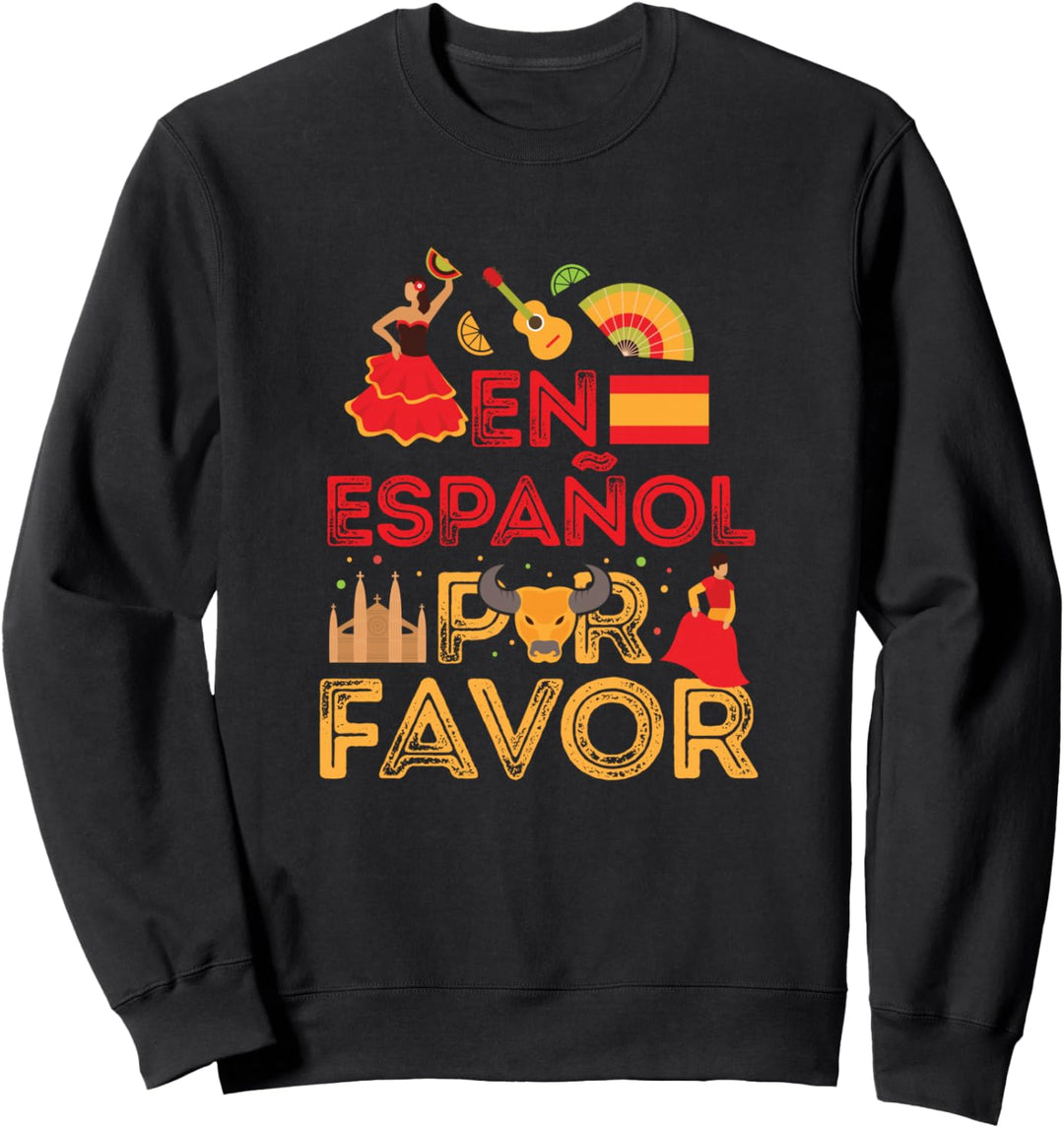 Spanischlehrer En Español Por Favor Sweatshirt